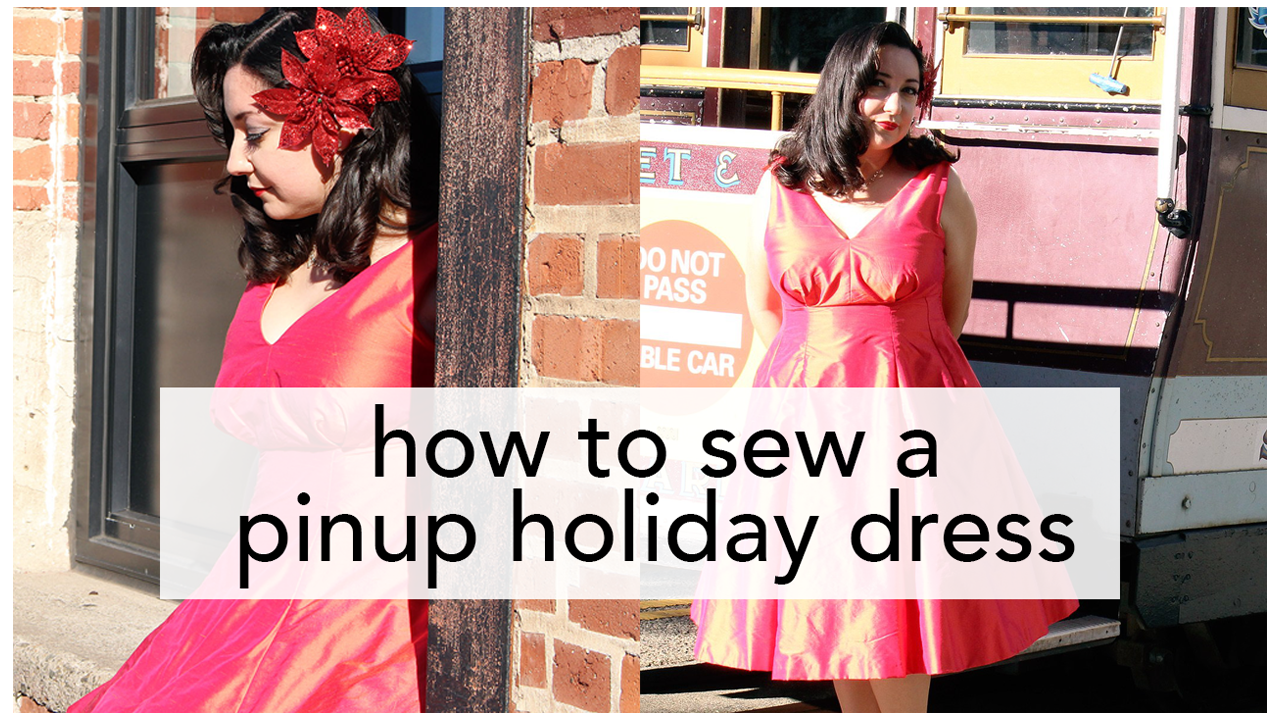 How to Sew a Pinup Holiday Dress! Video Tutorial and sewing tips | Vintage on Tap